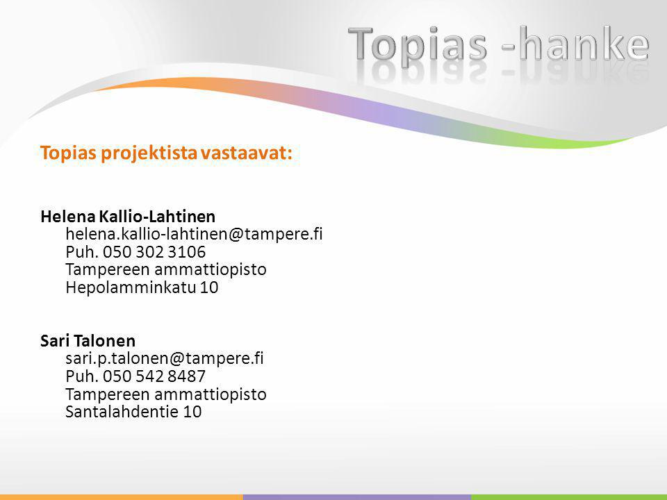 Topias -hanke Topias projektista vastaavat: