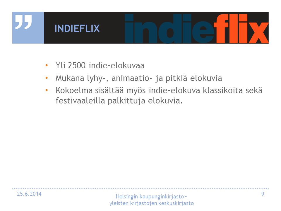 indieflix Yli 2500 indie-elokuvaa