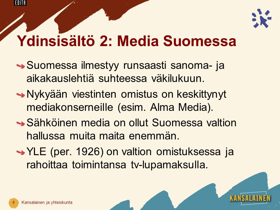 Ydinsisältö 2: Media Suomessa