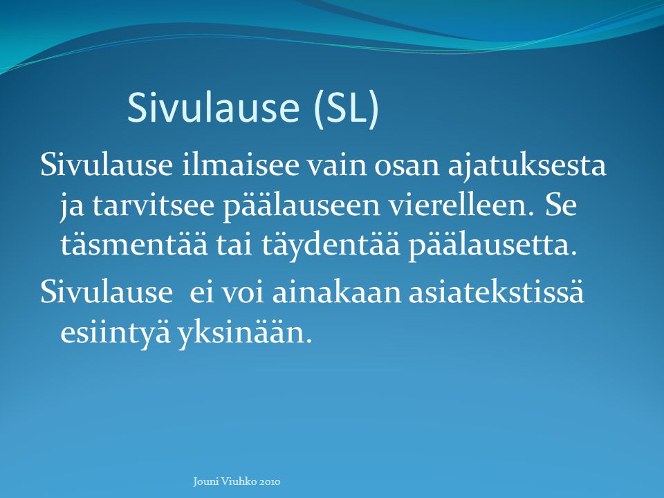Sivulause (SL)