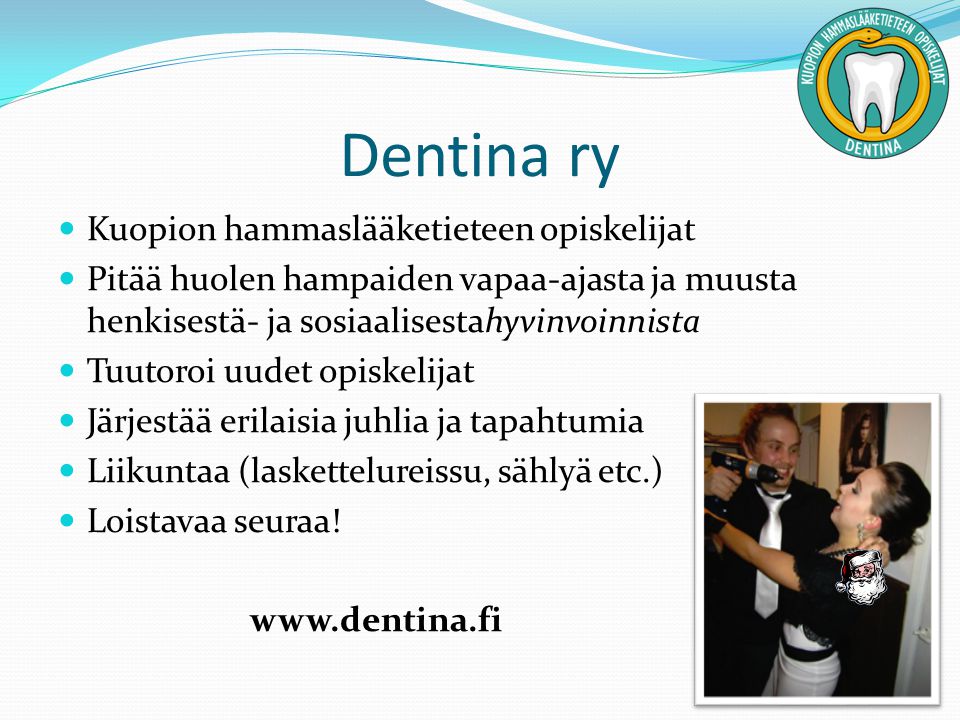 Dentina ry Kuopion hammaslääketieteen opiskelijat