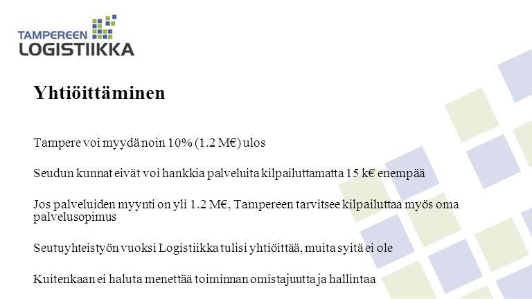 Yhtiöittäminen Tampere voi myydä noin 10% (1.2 M€) ulos