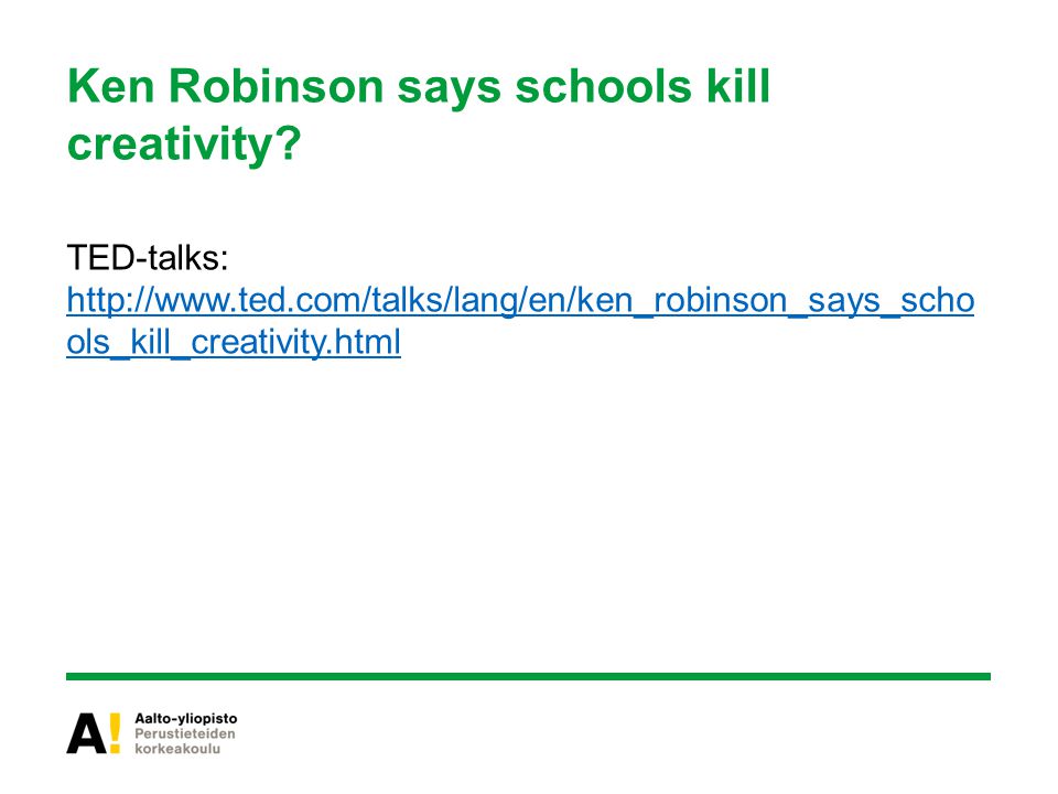 Ken Robinson says schools kill creativity