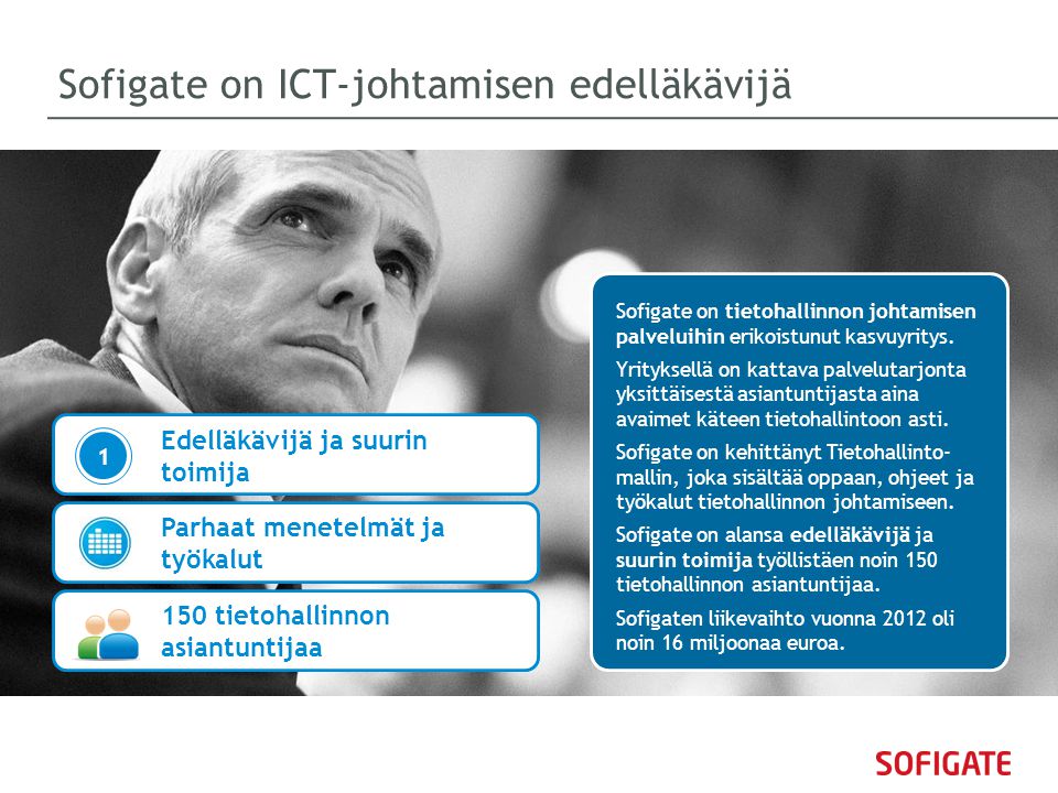 Sofigate on ICT-johtamisen edelläkävijä