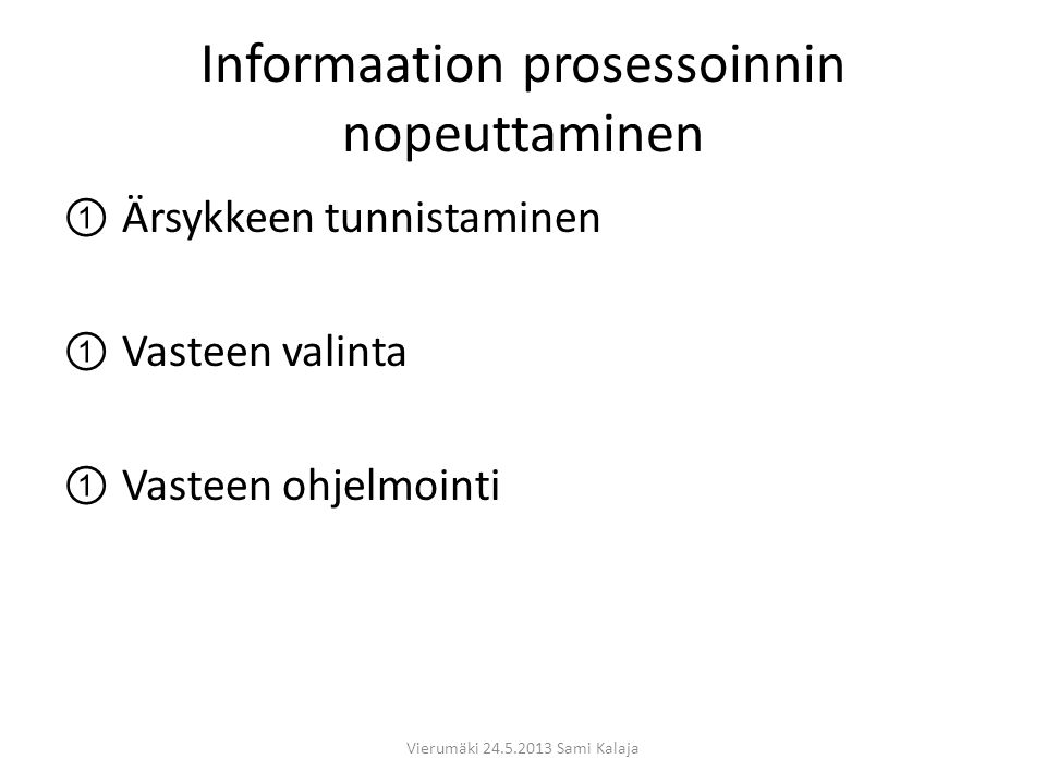 Informaation prosessoinnin nopeuttaminen