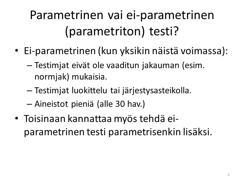 Parametrinen vai ei-parametrinen (parametriton) testi
