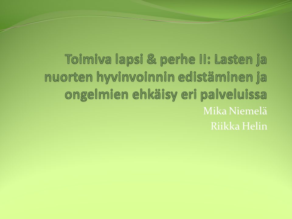 Mika Niemelä Riikka Helin