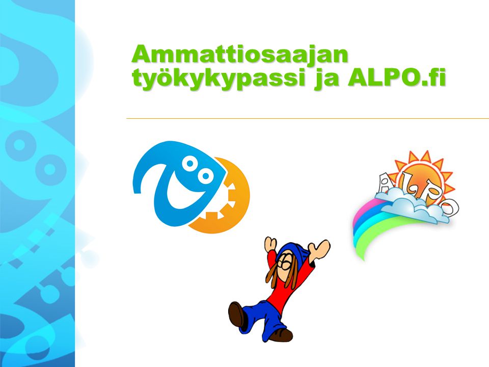 Ammattiosaajan työkykypassi ja ALPO.fi