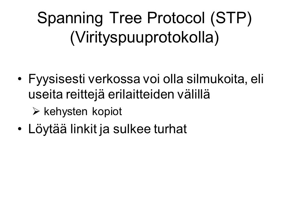 Spanning Tree Protocol (STP) (Virityspuuprotokolla)