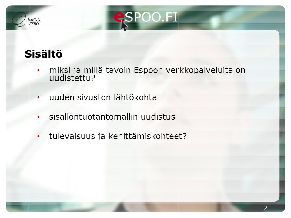 Sisältö miksi ja millä tavoin Espoon verkkopalveluita on uudistettu