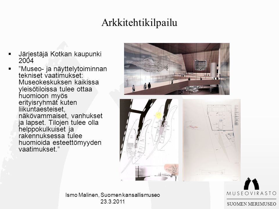 Ismo Malinen, Suomen kansallismuseo