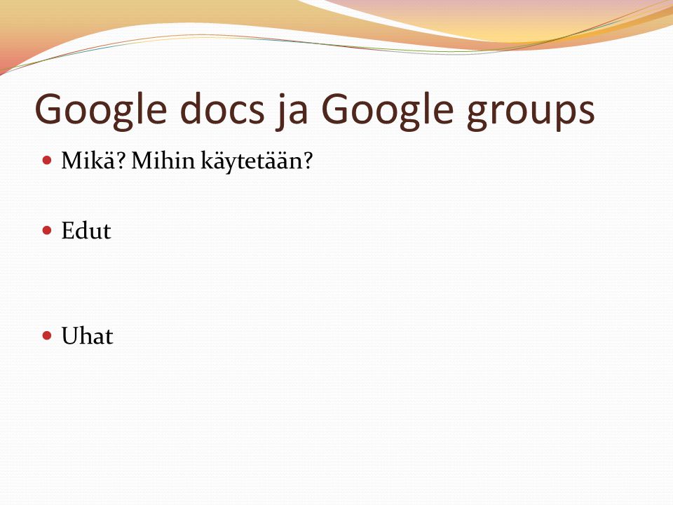 Google docs ja Google groups