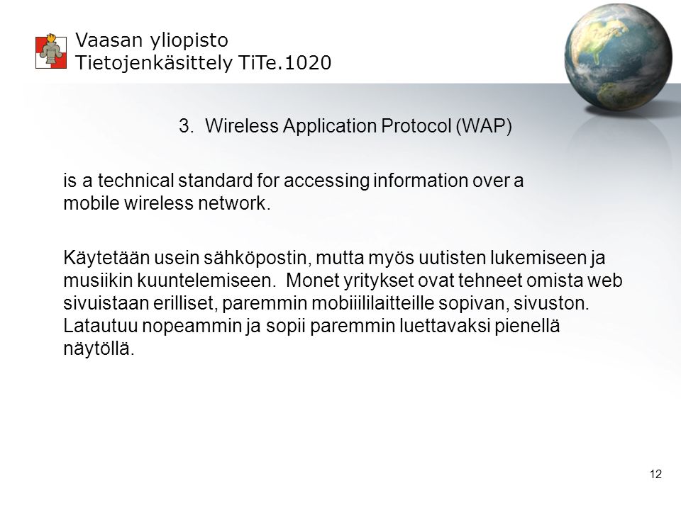 3. Wireless Application Protocol (WAP)