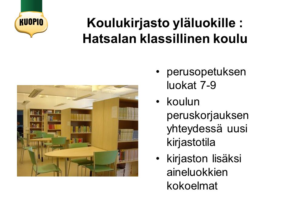 Koulukirjasto yläluokille : Hatsalan klassillinen koulu