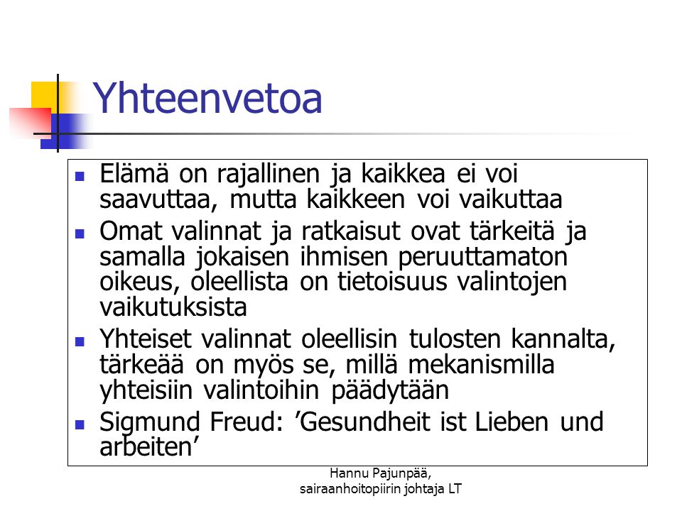 Hannu Pajunpää, sairaanhoitopiirin johtaja LT