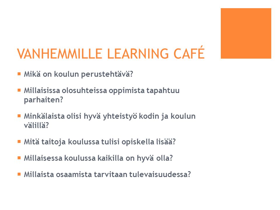 VANHEMMILLE LEARNING CAFÉ