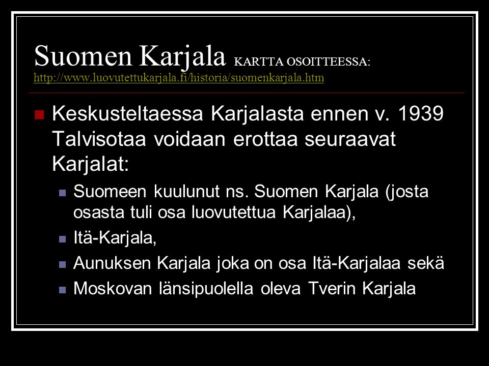 Suomen Karjala KARTTA OSOITTEESSA:   luovutettukarjala
