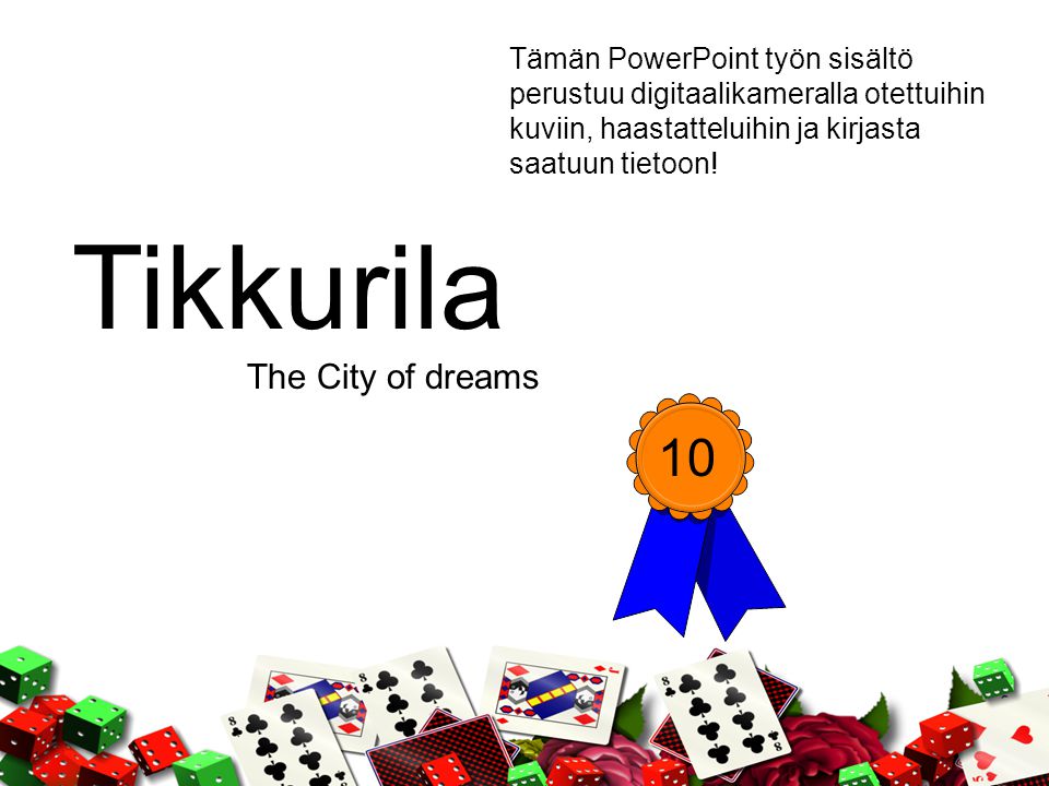 Tikkurila 10 The City of dreams