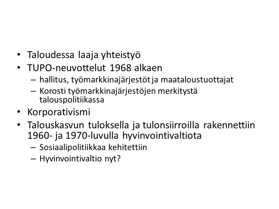 Taloudessa laaja yhteistyö TUPO-neuvottelut 1968 alkaen