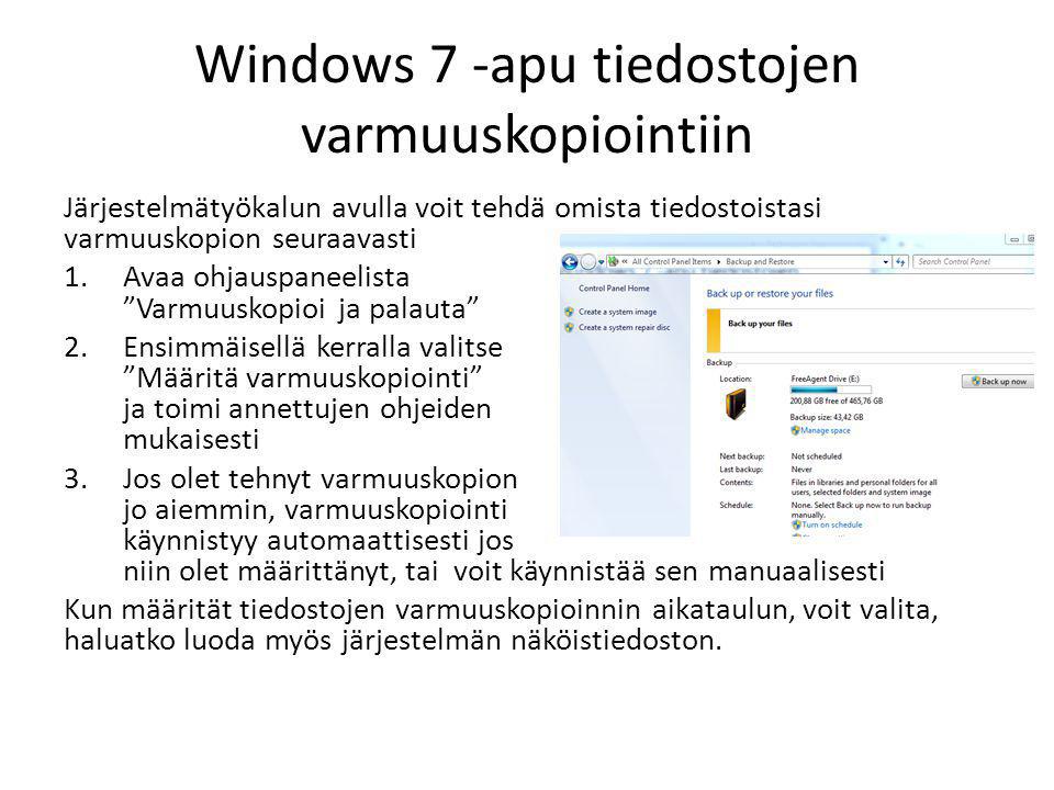 Windows 7 -apu tiedostojen varmuuskopiointiin