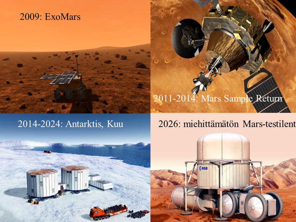 2009: ExoMars : Mars Sample Return : Antarktis, Kuu.