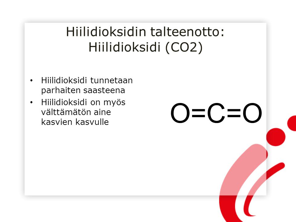 Hiilidioksidin talteenotto: Hiilidioksidi (CO2)