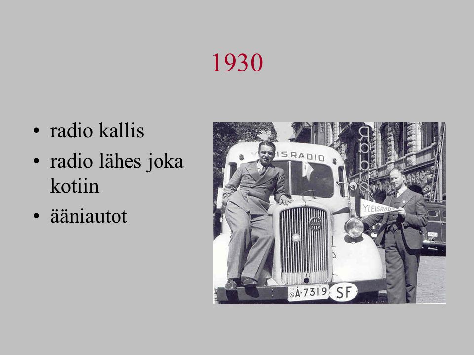 1930 radio kallis radio lähes joka kotiin ääniautot