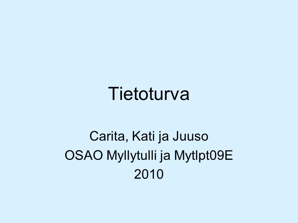 Carita, Kati ja Juuso OSAO Myllytulli ja Mytlpt09E 2010