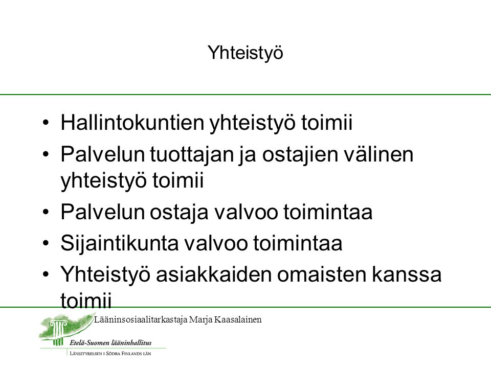 Lääninsosiaalitarkastaja Marja Kaasalainen