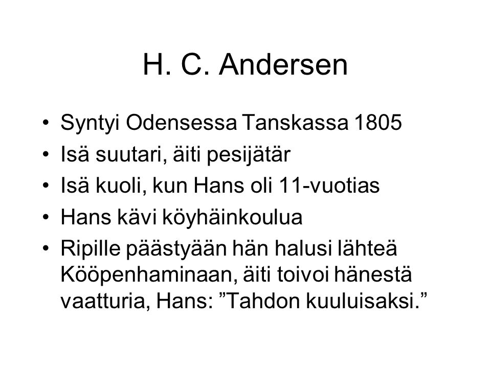 H. C. Andersen Syntyi Odensessa Tanskassa 1805