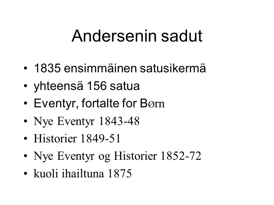 Andersenin sadut 1835 ensimmäinen satusikermä yhteensä 156 satua