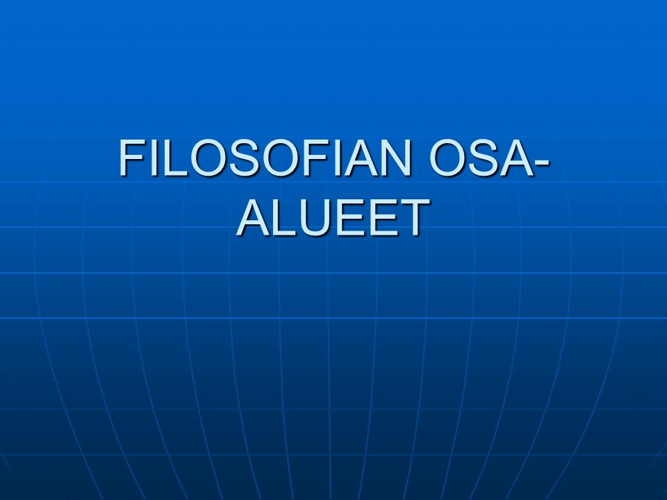 FILOSOFIAN OSA-ALUEET