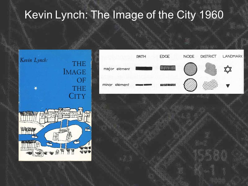 Kevin Lynch: The Image of the City 1960