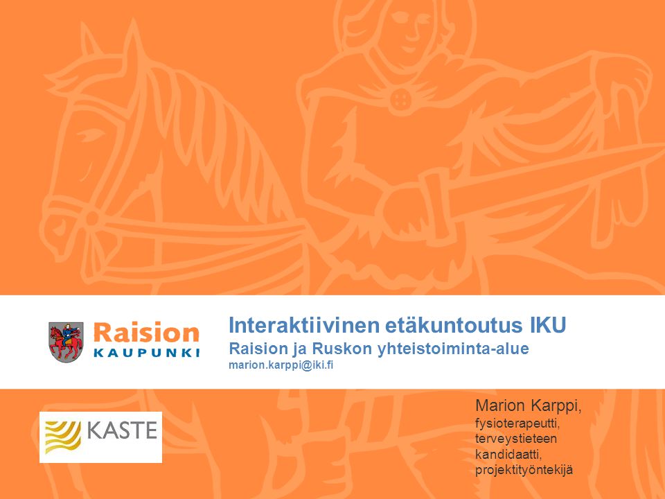 Interaktiivinen etäkuntoutus IKU Raision ja Ruskon yhteistoiminta-alue