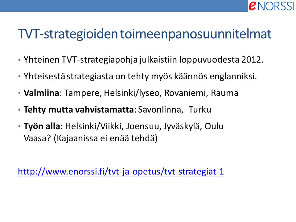 TVT-strategioiden toimeenpanosuunnitelmat