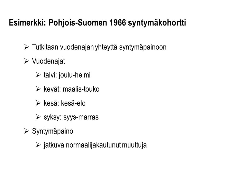 Esimerkki: Pohjois-Suomen 1966 syntymäkohortti