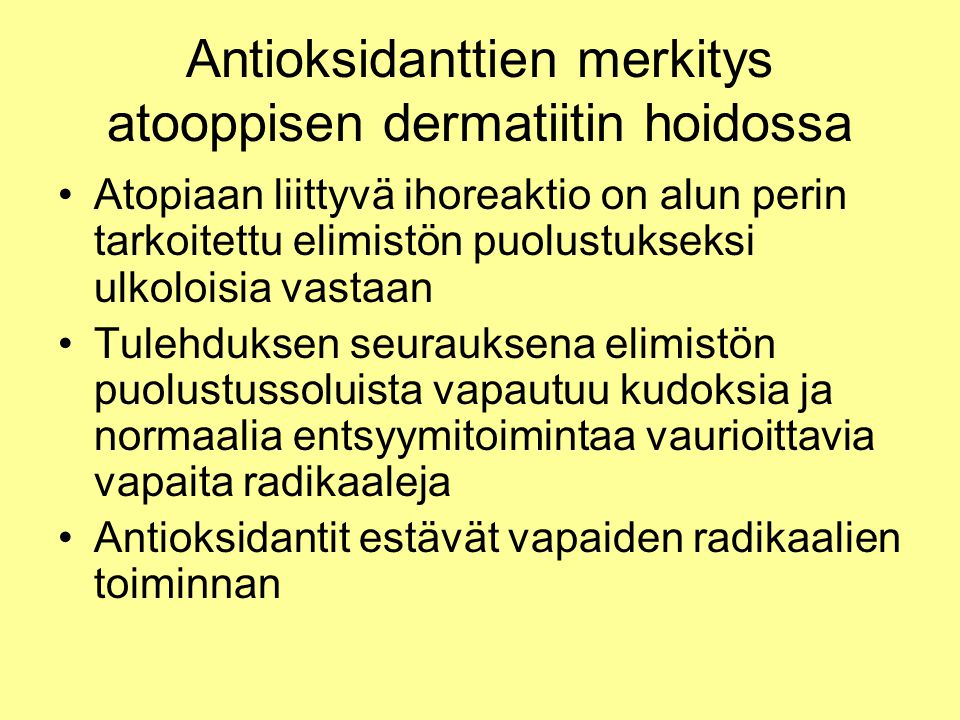 Antioksidanttien merkitys atooppisen dermatiitin hoidossa
