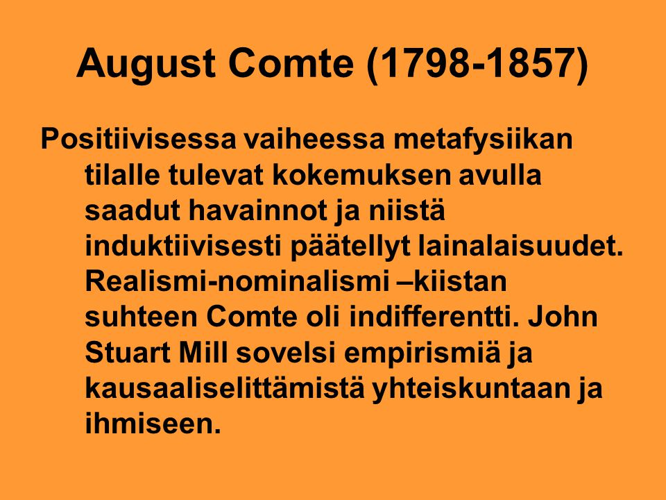 August Comte ( )