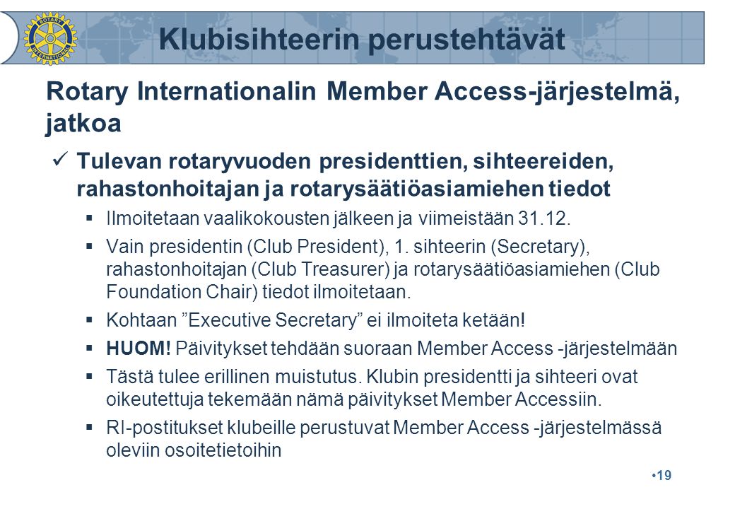 Rotary Internationalin Member Access-järjestelmä, jatkoa