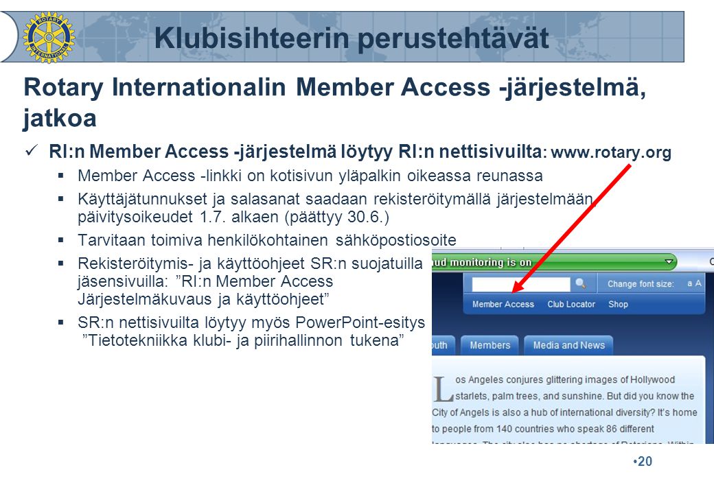 Rotary Internationalin Member Access -järjestelmä, jatkoa