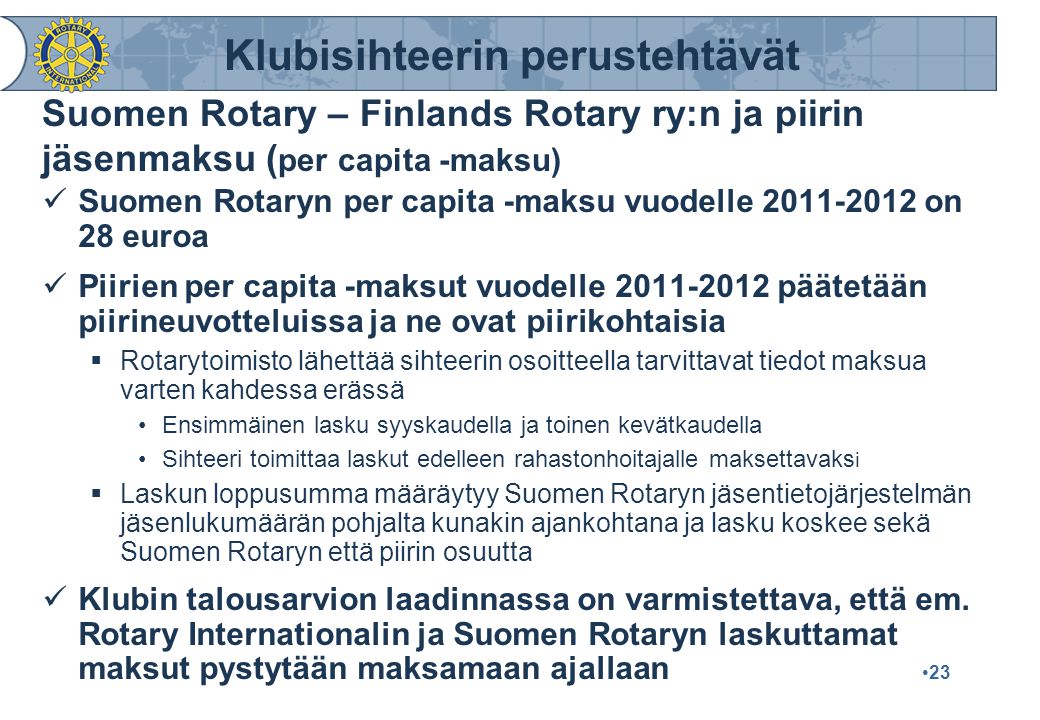 Suomen Rotary – Finlands Rotary ry:n ja piirin jäsenmaksu (per capita -maksu)