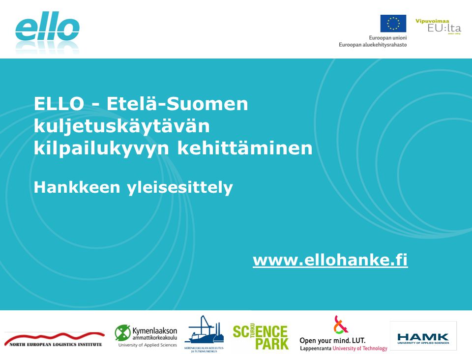 ELLO - Etelä-Suomen kuljetuskäytävän kilpailukyvyn kehittäminen