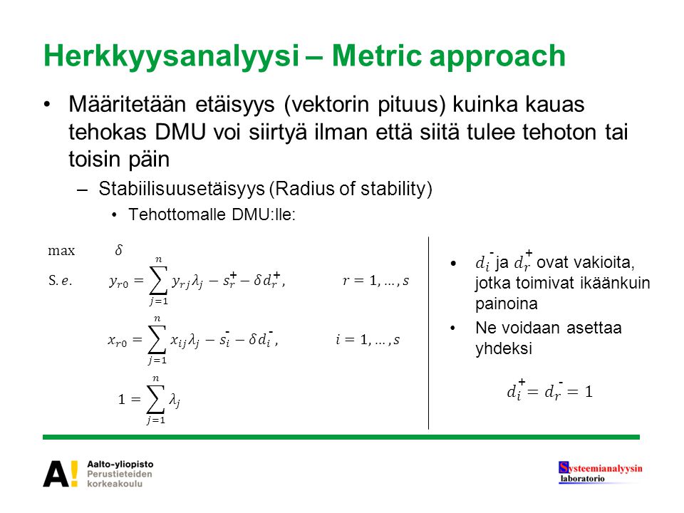 Herkkyysanalyysi – Metric approach