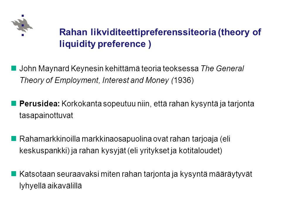 Rahan likviditeettipreferenssiteoria (theory of liquidity preference )