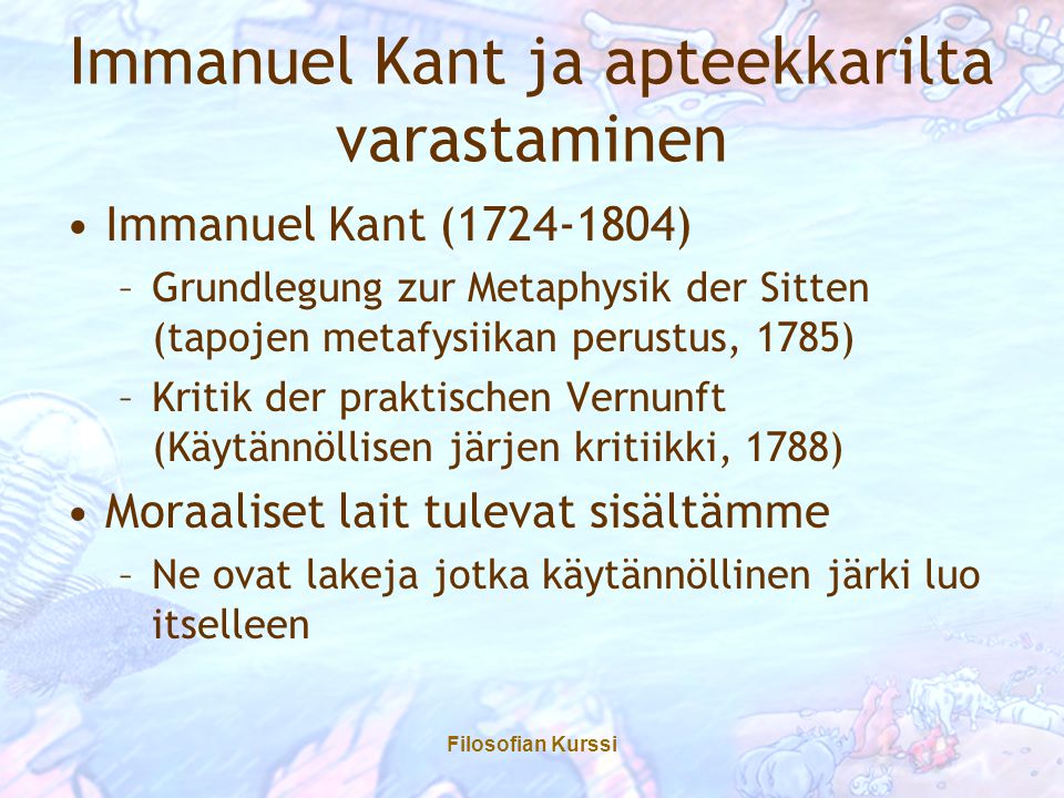 Immanuel Kant ja apteekkarilta varastaminen