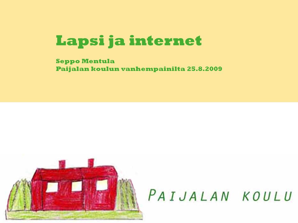 Lapsi ja internet Seppo Mentula