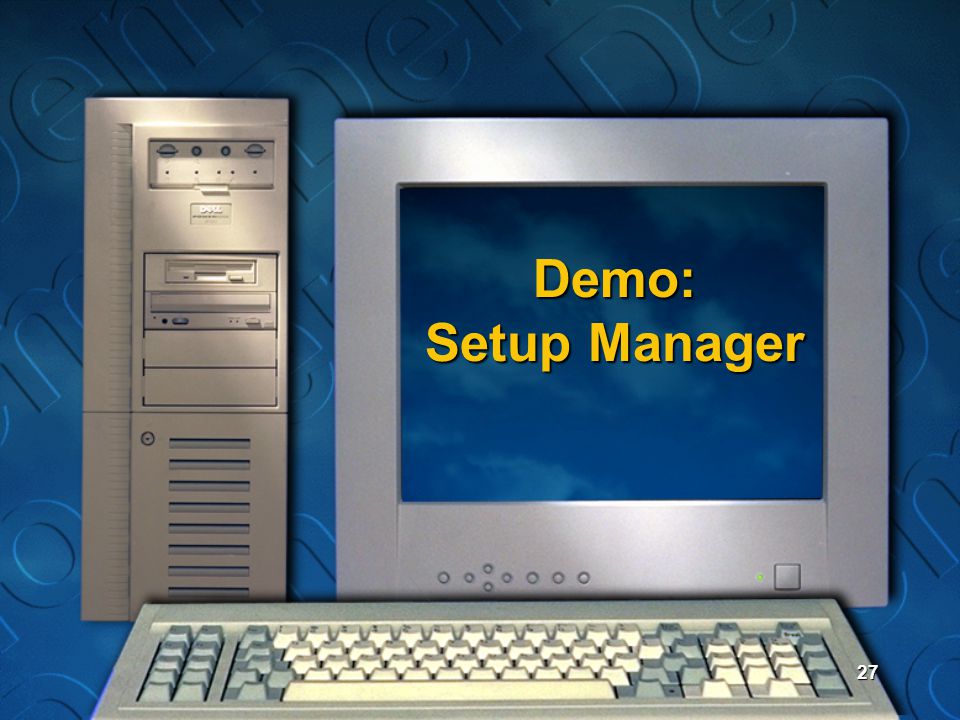 Demo: Setup Manager