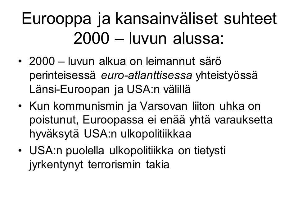 Eurooppa ja kansainväliset suhteet 2000 – luvun alussa: