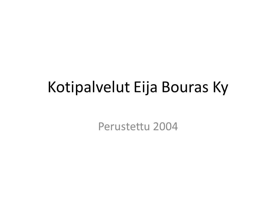 Kotipalvelut Eija Bouras Ky