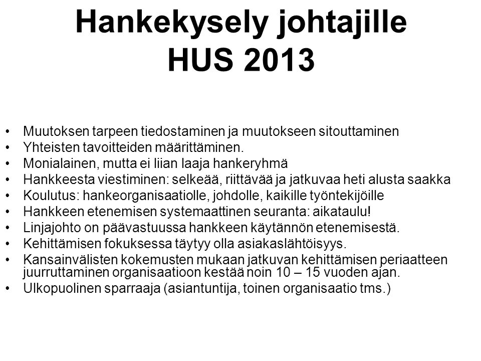 Hankekysely johtajille HUS 2013